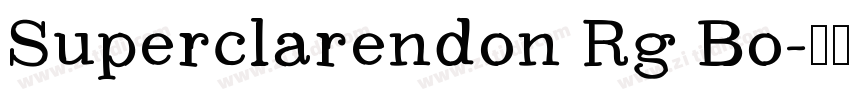 Superclarendon Rg Bo字体转换